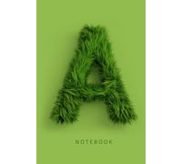 Green Fluffy Letter A Notebook - 6x9 Inch Journal with Plain Lined Pages - Perfect Gift for Cozy Journaling and Stylish Note-Taking: Fluffy Green ... Reflections, and Everyday Notes - 120