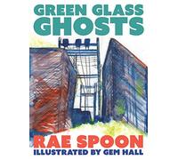 Green Glass Ghosts