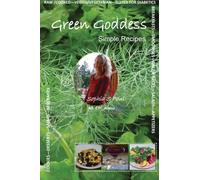 Green Goddess: Simple Recipes: 1