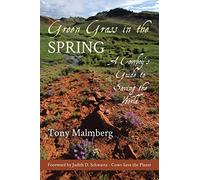Green Grass in the Spring: A Cowboy's Guide to Saving the World