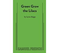Green Grow the Lilacs
