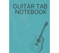 Green Guitar Tab Notebook Music Journal: Guitar Tab Notebook Blank Tablature Manuscript Paper for Guitar Music Notes Guitar Chord, Standard Staff
