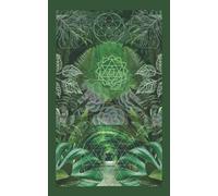 Green Heart Plexus Chakra Frequency Journal: Aahata - I LOVE - Connection and Harmonious Community
