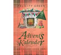 Green - Highland-Hexen-Krimi Adventskalender Ein Highland-Hexen-Krimi - Q555z