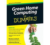 Green Home Computing For Dummies