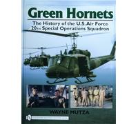 GREEN HORNETS: The History of the U.S. Air Force 20th Special Operations Squadron (Schiffer Military History Book)