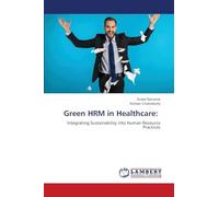 Green HRM in Healthcare: Integrating Sustainability into Human Resource Practices