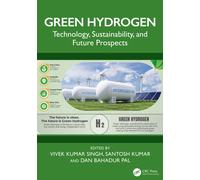 Green Hydrogen : Technology, Sustainability, and Future Prospects
