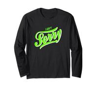 Green I Ain't Sorry Green Graphic Long Sleeve T-Shirt