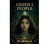 GREEN I PEOPLE: Mindfulness and the Mystical Voices of Nature
