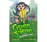 Green Jolene: Green Jolene and the Neighborhood Swap