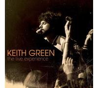 GREEN, KEITH - THE LIVE EXPERIENCE - CD