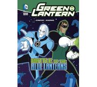 Green Lantern Battle of the Blue Lanterns (DC Super Heroes: Green Lantern)