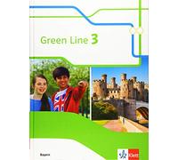 Green Line 3. Ausgabe Bayern. Schülerbuch 7. Klasse