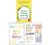 Green Living Made Easy[Hardcover], Mind Over Clutter & The Home Edit Workbook 3 Books Collection Set