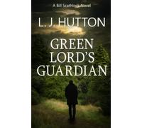 Green Lord's Guardian (Bill Scathlock)