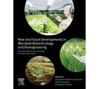 Green Microbial Nanotechnology for Food and Agriculture : New and Future Developments in Microbial Biotechnology and Bioengineering