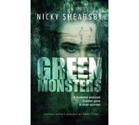 Green Monsters: A dark and twisted thriller