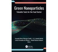 Green Nanoparticles : Valuable Tools for the Food Sector