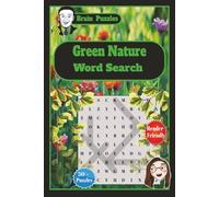 Green Nature Word Search: Explore the Beauty of Nature with 50 + Word Search Puzzles Featuring Trees, Flowers, Fruits, Animals, and Peaceful Greenery ... Kids, Adults, Seniors, and all Nature Lovers