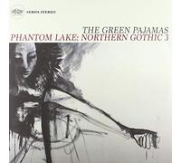 Green Pajamas - Phantom Lake: Northern Gothic 3 (2lp)