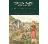 Green Park (Reading Business Park) Phase 2 Excavations 1995 : Neolithic and Bronze Age sites