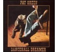 Green, Pat - Dancehall Dreamer