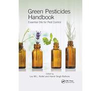 Green Pesticides Handbook: Essential Oils for Pest Control