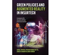 Green Policies and Augmented Reality in InsurTech: Catalysts for Sustainability and Innovation