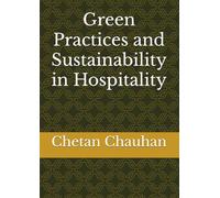 Green Practices and Sustainability in Hospitality