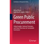 Green Public Procurement : Global Insights, National Strategies, and Future Directions for Sustainable Governance