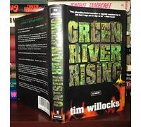 Green River Rising: A Novel
