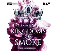 Green,Sally - Kingdoms of Smoke-Teil 3: Brennendes Land