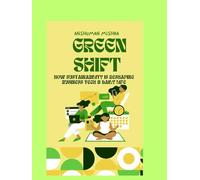 Green shift: How sustainability is reshaping business tech & daily life (Future technology trends)