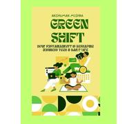 Green shift: How sustainability is reshaping business tech & daily life (Future technology trends)