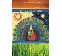 Green Sisters: A Spiritual Ecology