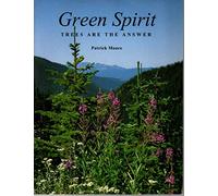 Green Spirit: Trees Are the Answer