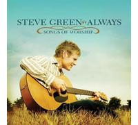 GREEN, STEVE - Always : Songs Of Worship