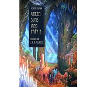Green Suns and Faerie: Essays on J. R. R. Tolkien
