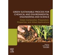 Green Sustainable Process for Chemical and Environmental Engineering and Science: Green Composites: Preparation, Properties and Allied Applications