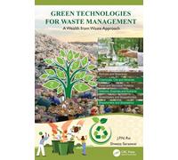 Green Technologies for Waste Management : A Wealth from Waste Approach