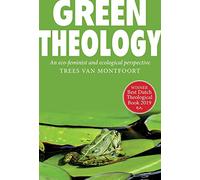 Green Theology: An eco-feminist and ecumenical perspective