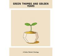 Green Thumbs And Golden Years: A Niche Market Strategy