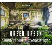 Green urbex 2: Le monde sans nous