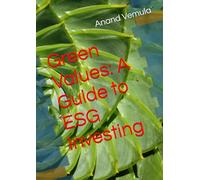 Green Values: A Guide to ESG Investing