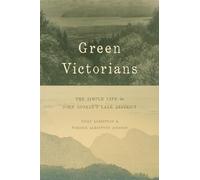 Green Victorians - The Simple Life in John Ruskin′s Lake District