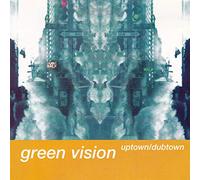 Green Vision - Uptown/Downtown