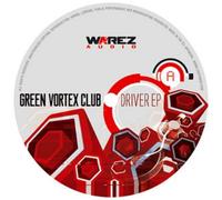 Green Vortex Club - Green Vortex Club - Driver Ep
