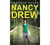 Green with Envy: Book Two in the Eco Mystery Trilogy: 40 (Nancy Drew (All New) Girl Detective)