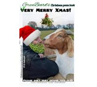 GreenBeard's Christmas poem book: Vegan rhymes at Christmastime